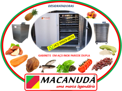 MÁQUINA PROFISSIONAL INOX DE DESIDRATAR DA LEGENDÁRIA MARCA MACANUDA