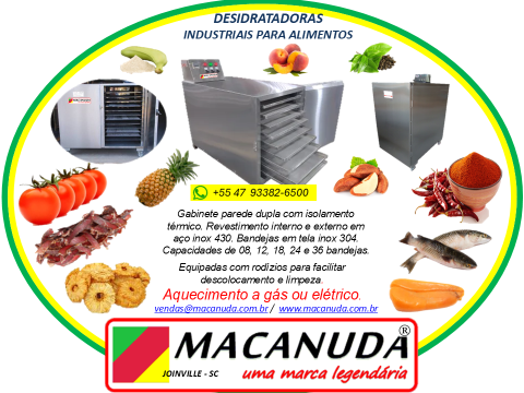 DESIDRATADORES INDUSTRIAIS DE ALIMENTOS CONSTRUÇÃO AÇO INOX MACANUDA